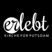 Erlebt - Kirche f&#252;r Potsdam